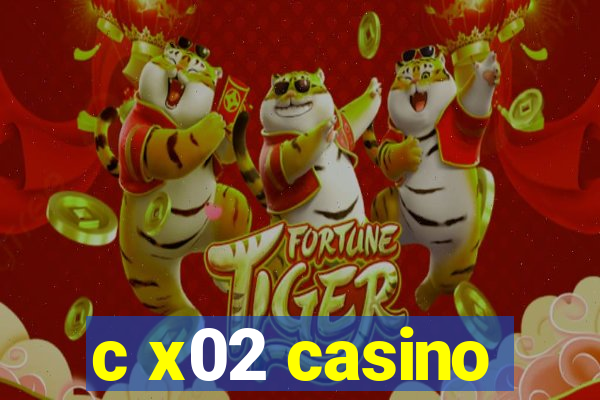 c x02 casino